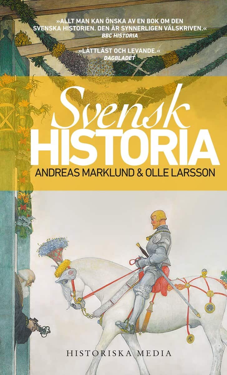 Marklund, Andreas ; Larsson, Olle : Svensk historia