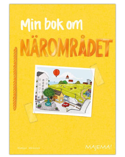 Marklund, Eva ; Mårtensson, Annika : Min bok om närområdet åk 2-3