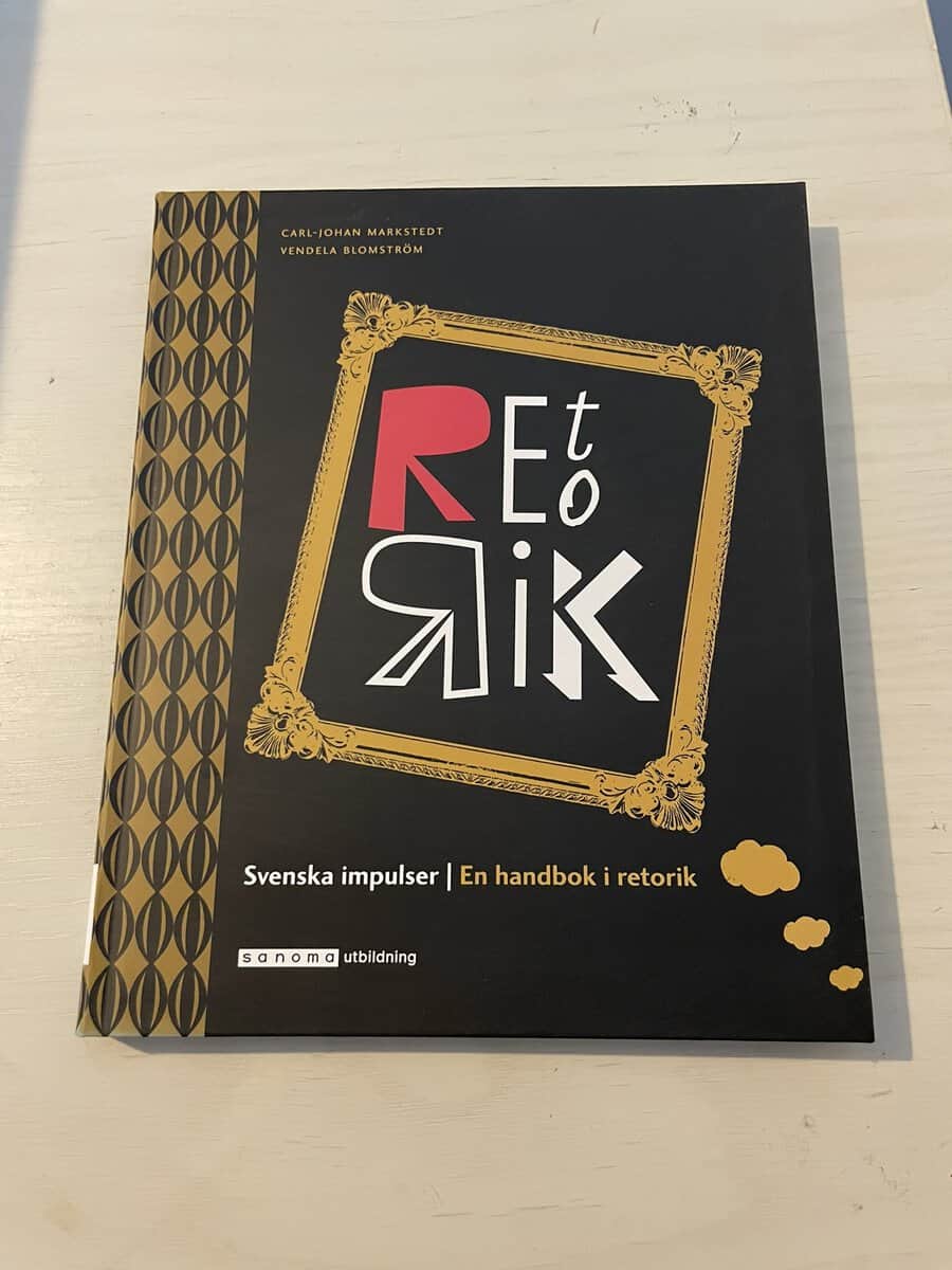 Markstedt, Carl-Johan, Blomström, Vendela : Svenska impulser - En handbok i retorik