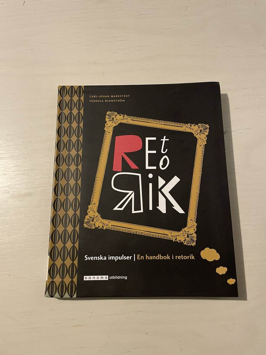 Markstedt, Carl-Johan, Blomström, Vendela : Svenska impulser - En handbok i retorik