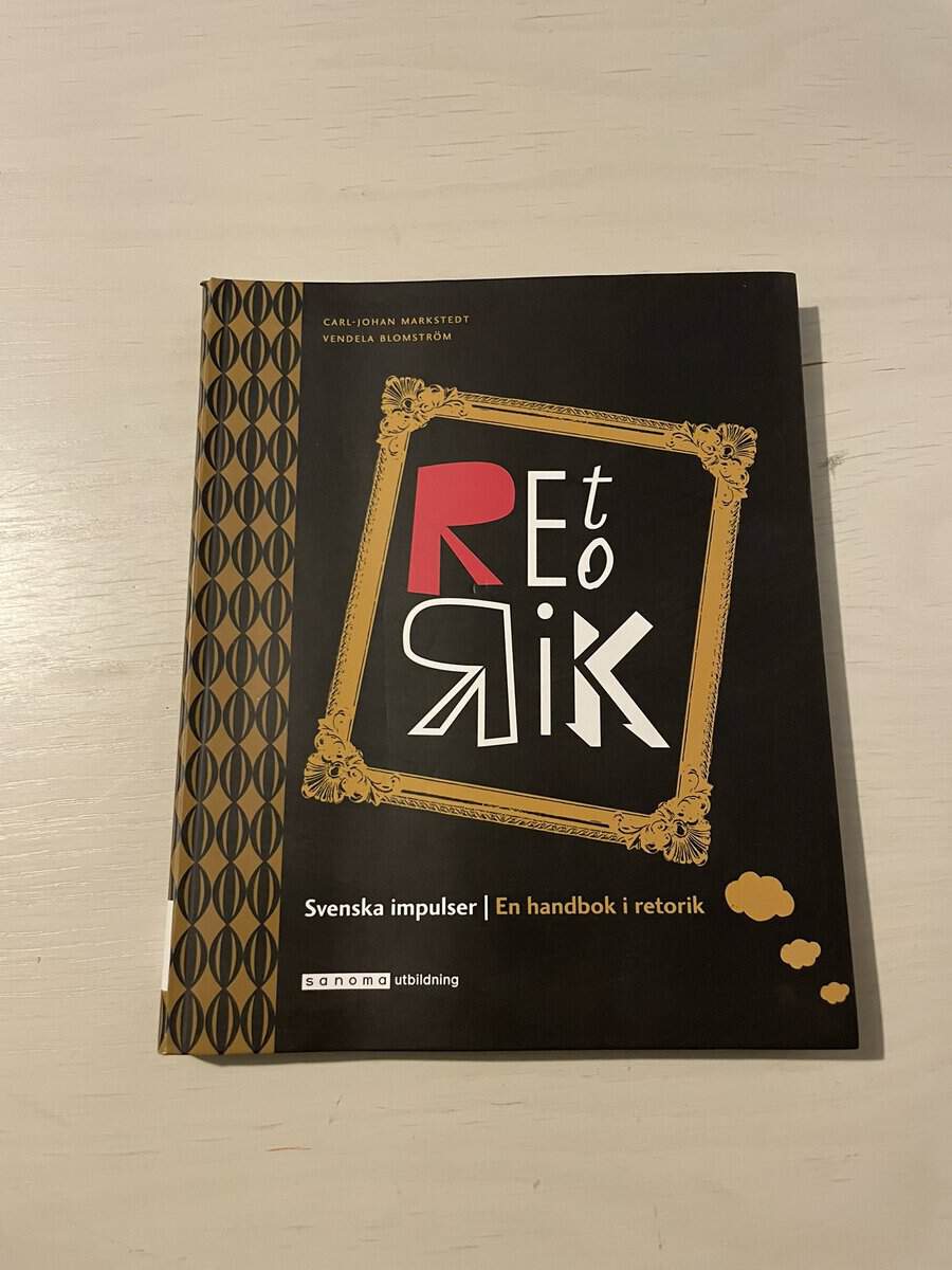 Markstedt, Carl-Johan, Blomström, Vendela : Svenska impulser - En handbok i retorik