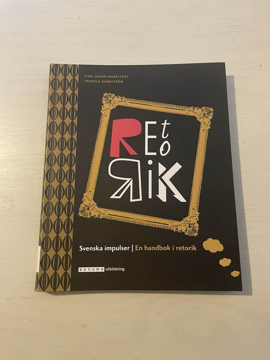 Markstedt, Carl-Johan, Blomström, Vendela : Svenska impulser - En handbok i retorik