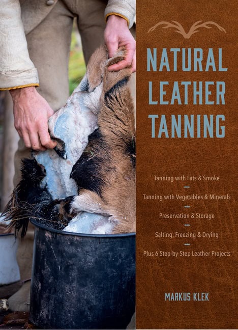 Markus Klek : Natural Leather Tanning