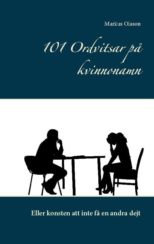 Markus Olason : 101 ordvitsar på kvinnonamn