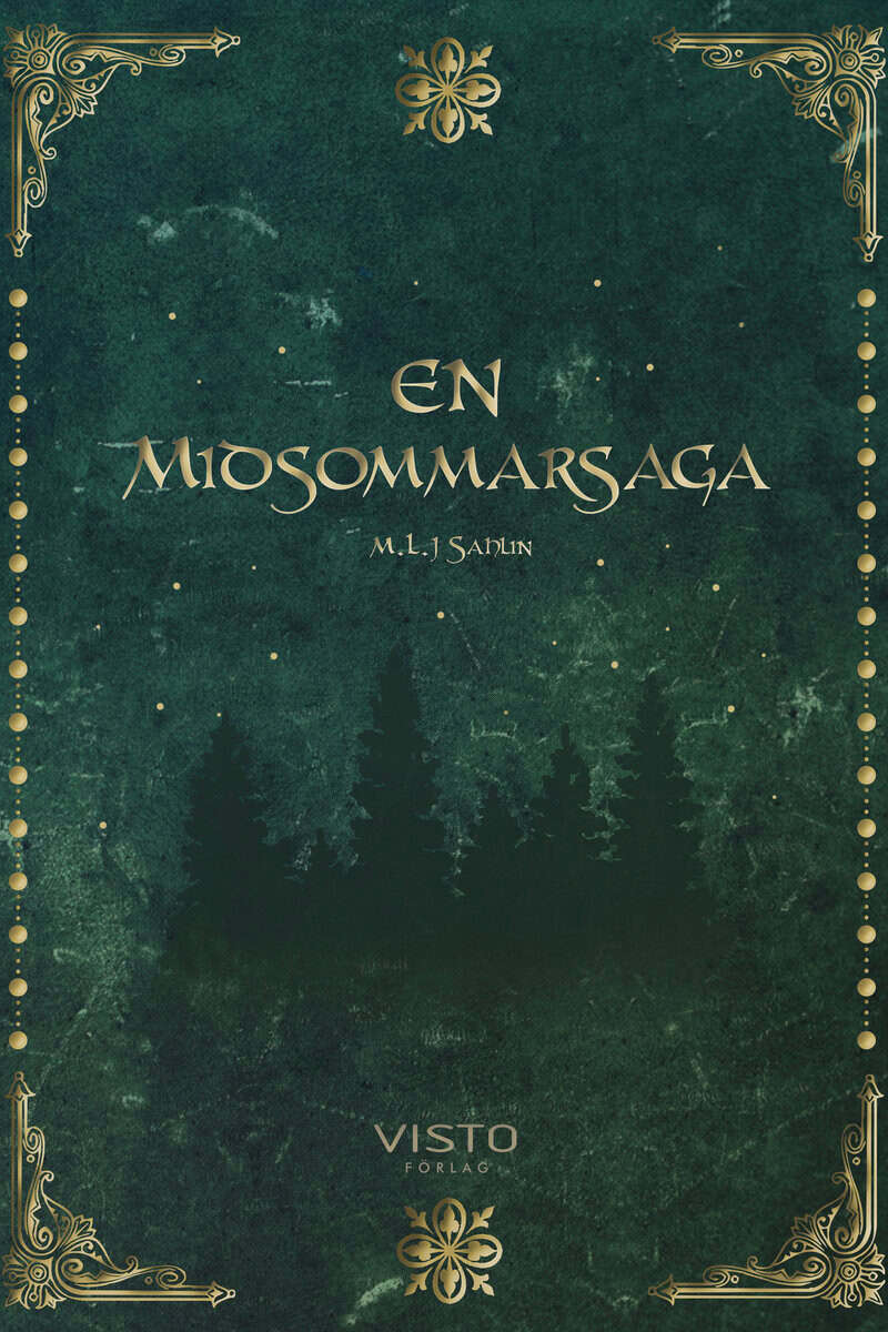 Markus Sahlin : En midsommarsaga