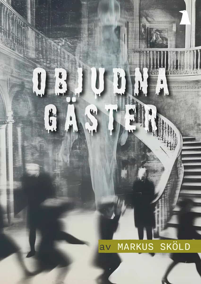 Markus Sköld : Objudna gäster
