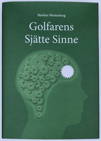 Markus Westerberg : Golfarens sjätte sinne
