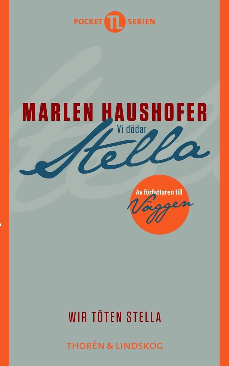 Marlen Haushofer : Vi dödar Stella