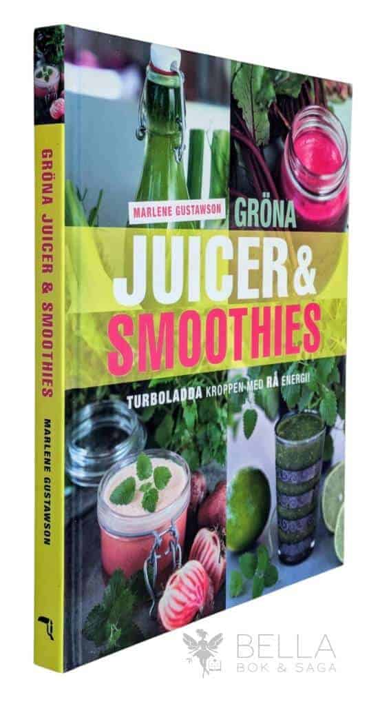 Marlene Gustawson : Gröna juicer & smoothies