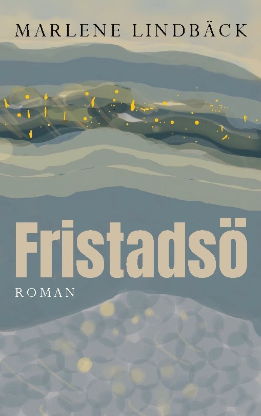 Marlene Lindbäck : Fristadsö