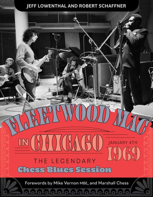Marshall Chess - Jeff Lowenthal - Robert Schaffner - Mike Vernon : Fleetwood Mac In Chicago