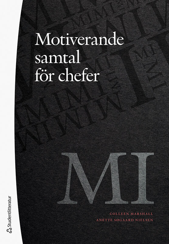 Marshall, Colleen ; Søgaard Nielsen, Anette : Motiverande samtal för chefer