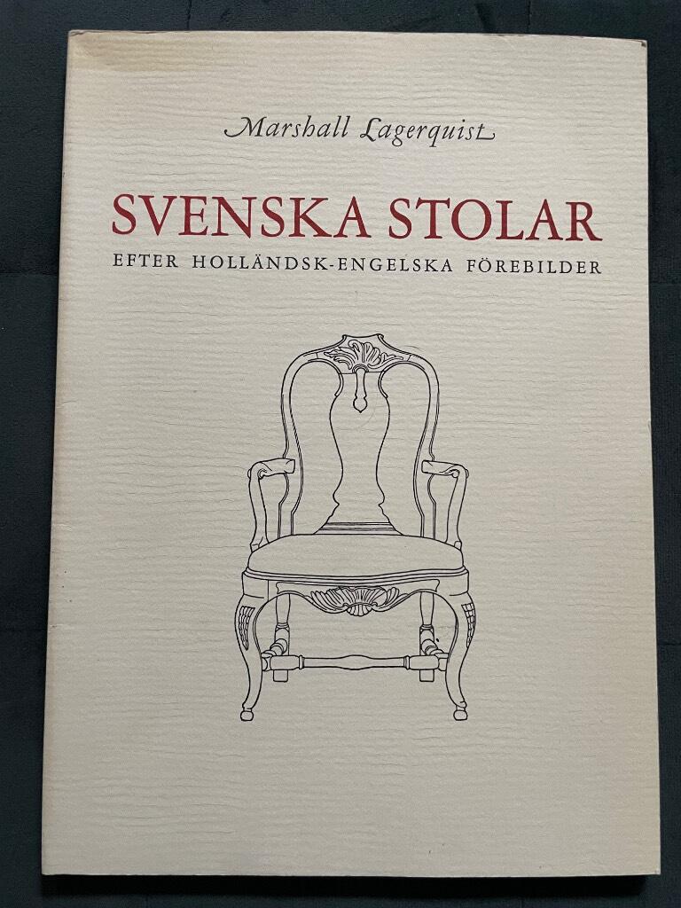 Marshall Lagerquist : Svenska stolar efter holländsk-engelska förebilder