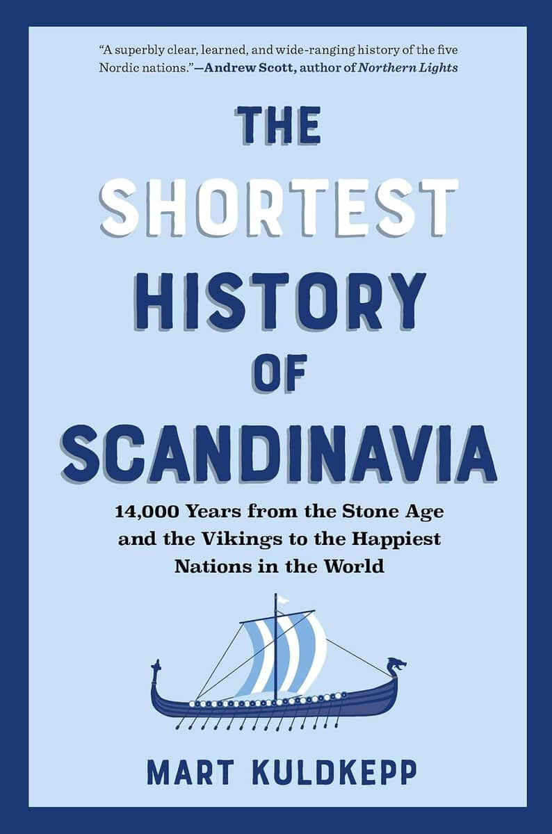 Mart Kuldkepp : The shortest history of Scandinavia