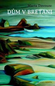 Marta Davouze : Dům v Bretani