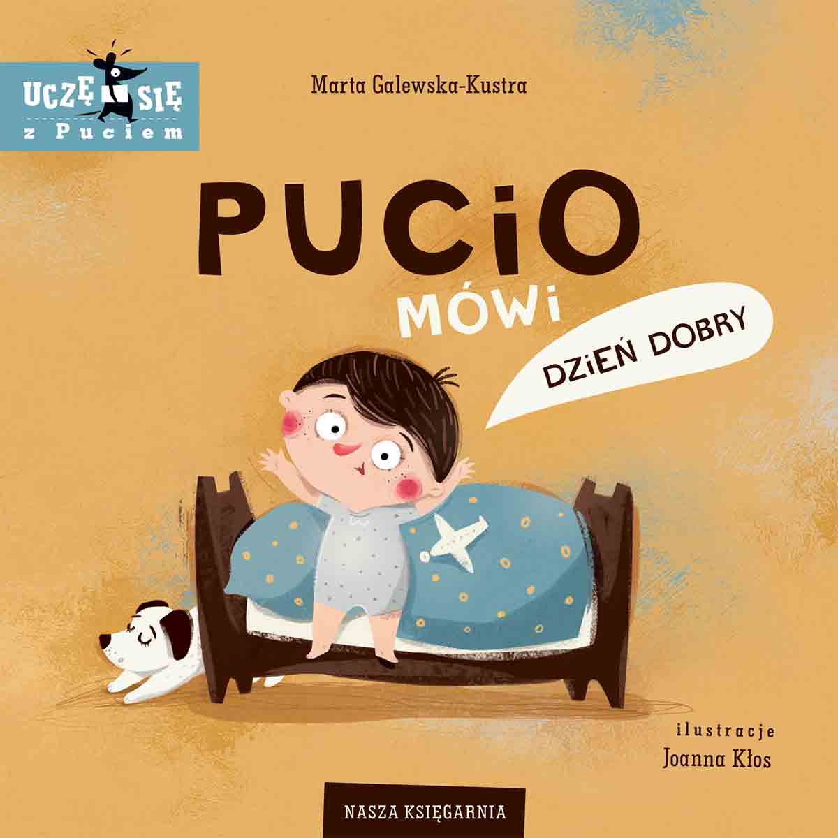 Marta Galewska-Kustra : Pucio mówi dzień dobry