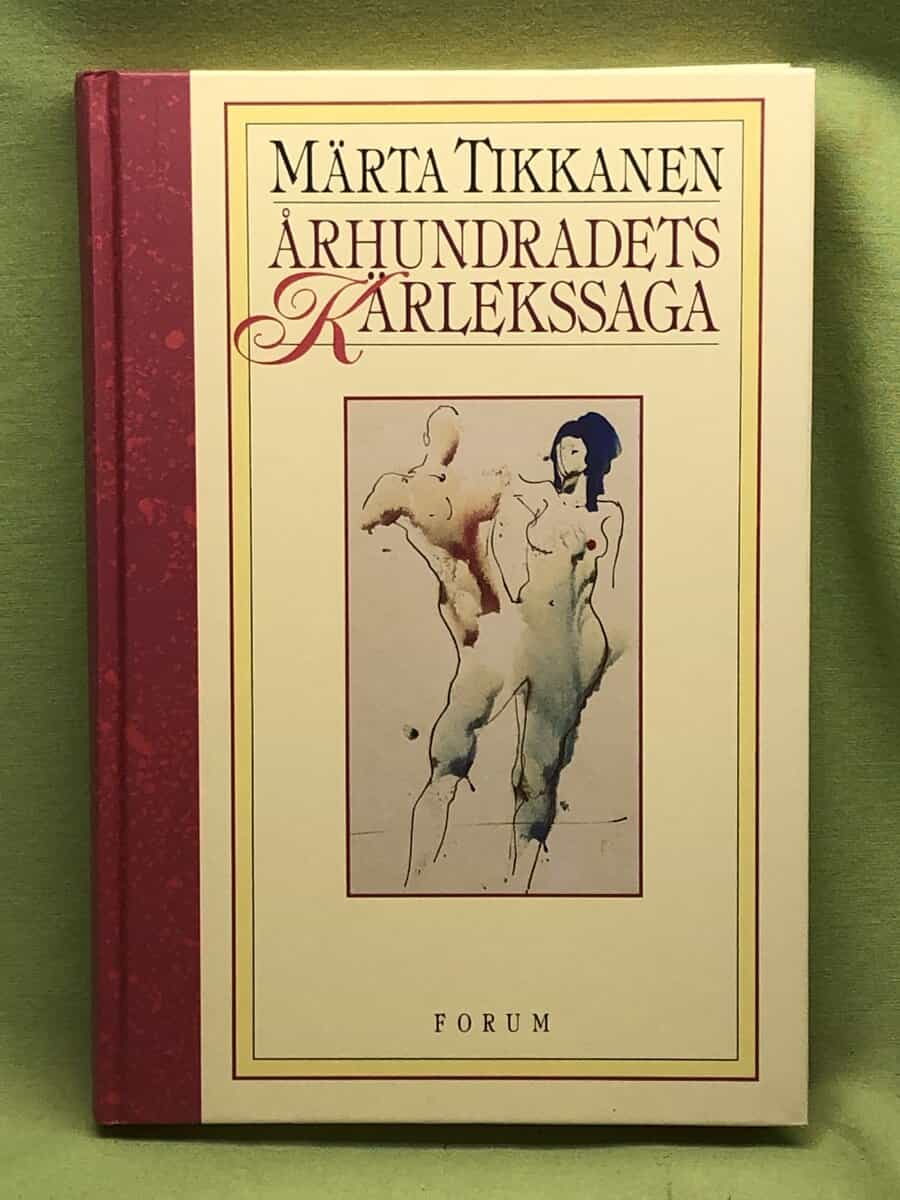 Märta Tikkanen : Århundradets kärlekssaga