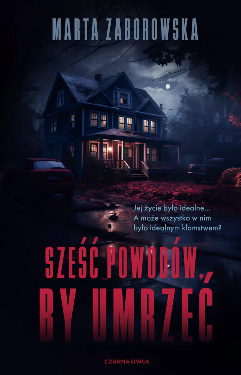 Marta Zaborowska : Sześć powodów by umrzeć