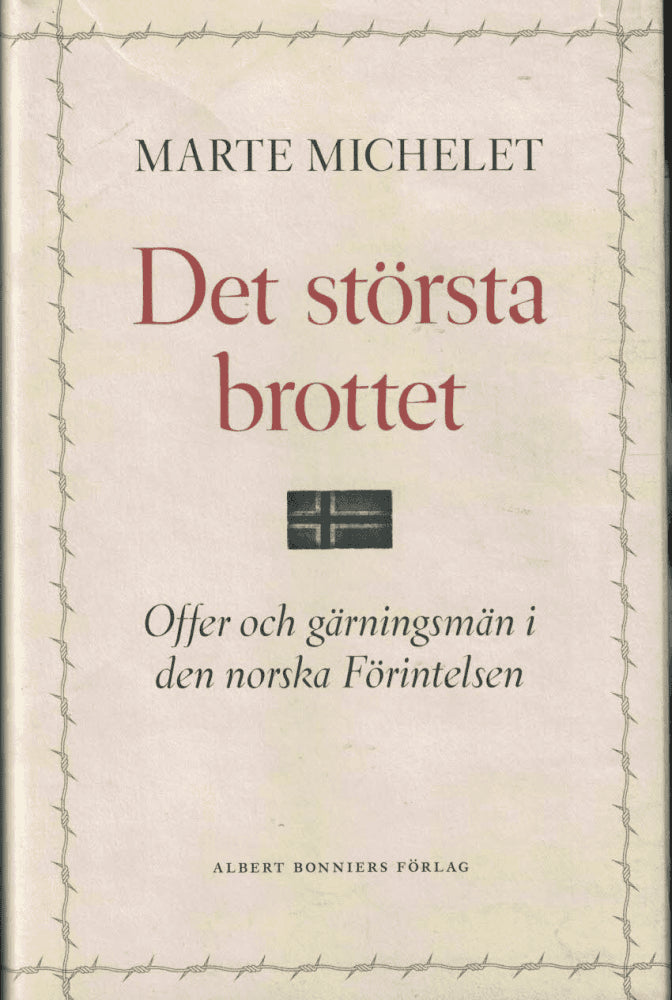 Marte Brekke Michelet : Det största brottet