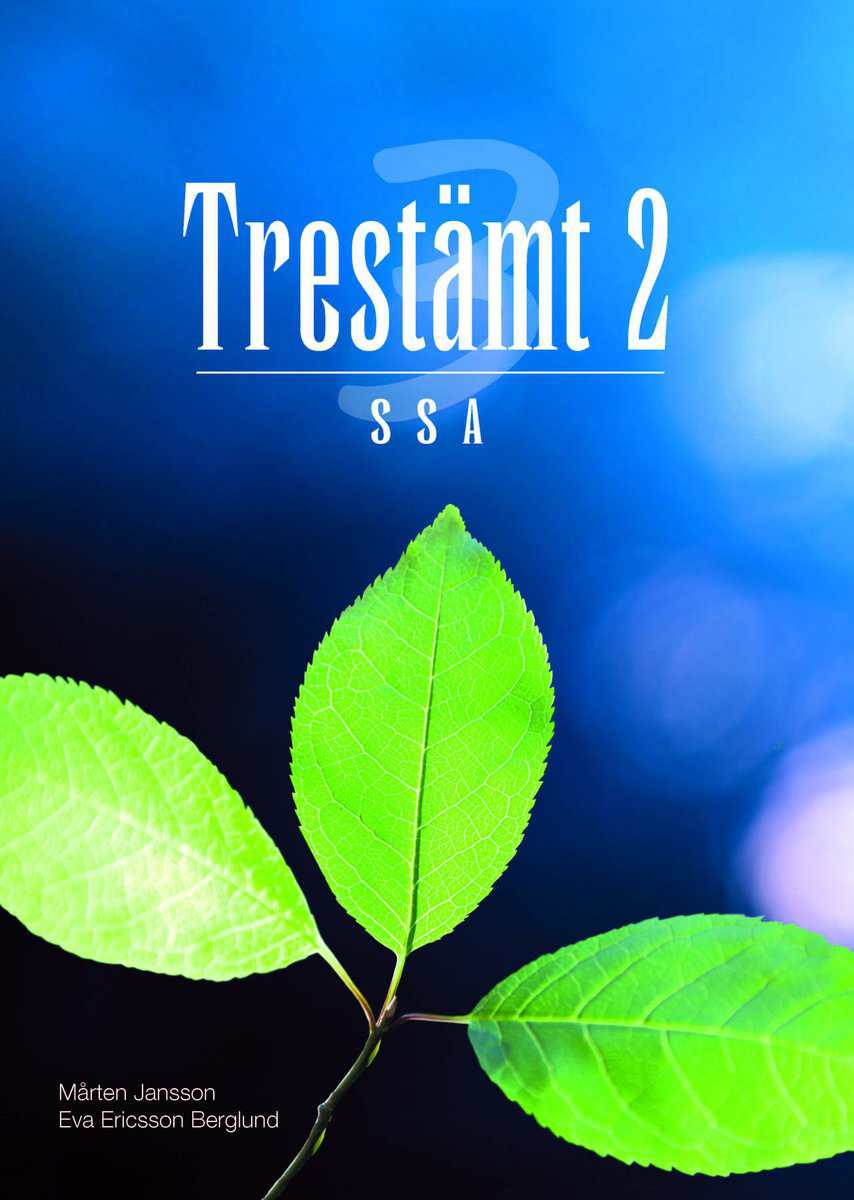 Jansson, Mårten; Berglund, Eva Ericsson : Trestämt 2 SSA