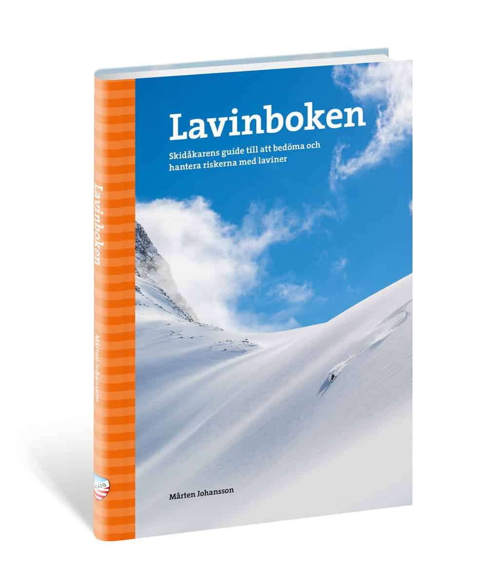 Mårten Johansson : Lavinboken : skidåkarens guide till att bedöma och hantera riskerna med laviner
