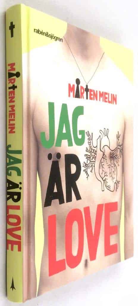 Mårten Melin : Jag är Love