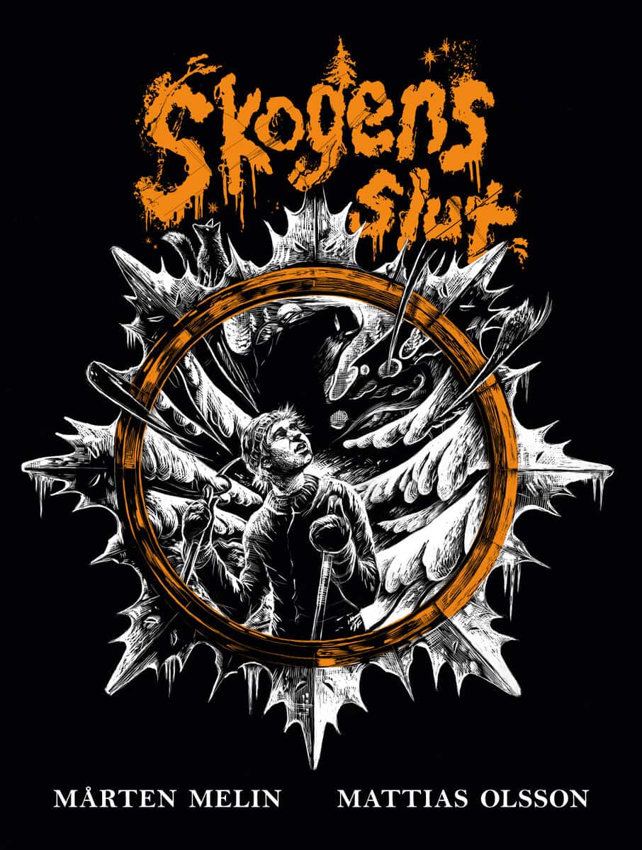 Mårten Melin : Skogens slut