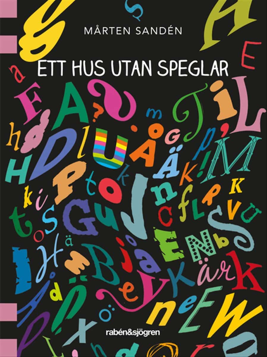 Mårten Sandén : Ett hus utan speglar