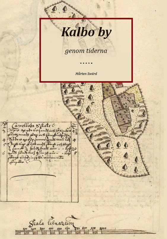 Mårten Swärd : Kalbo by genom tiderna