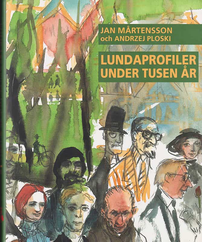 Mårtensson, Jan (1936-2003) ; Płoski, Andrzej : Lundaprofiler under tusen år