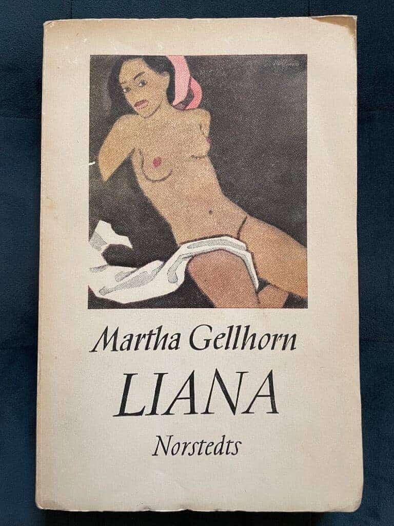 Martha Gellhorn : Liana