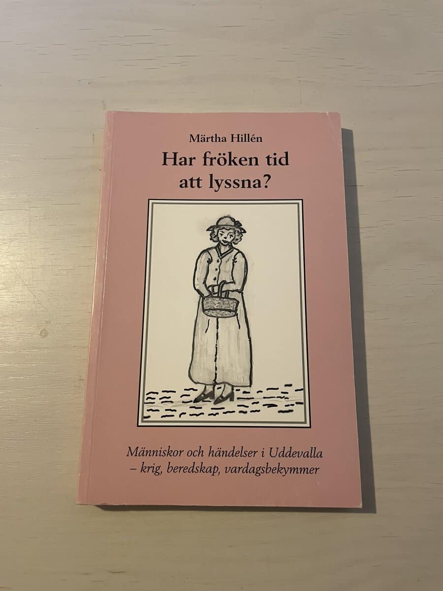 Märtha Hillén : Har fröken tid att lyssna?