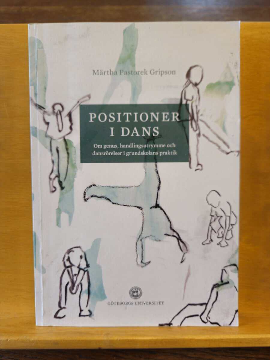 Märtha Pastorek Gripson : Positioner i dans