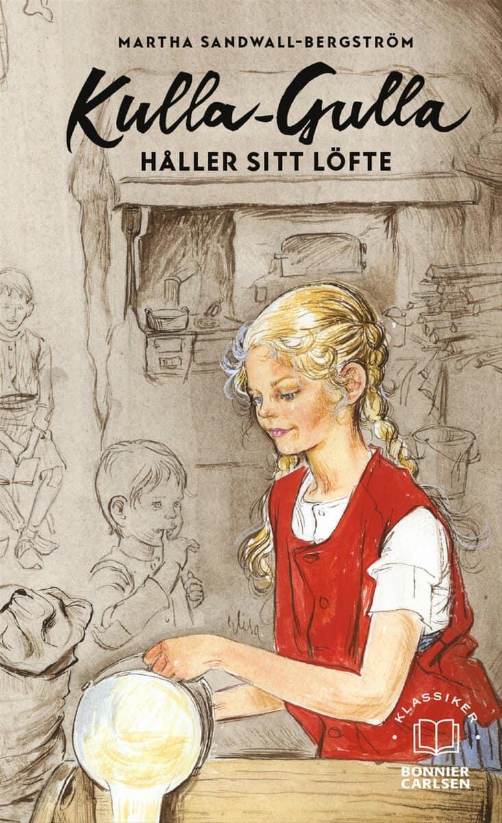 Martha Sandwall-Bergström : Kulla-Gulla håller sitt löfte