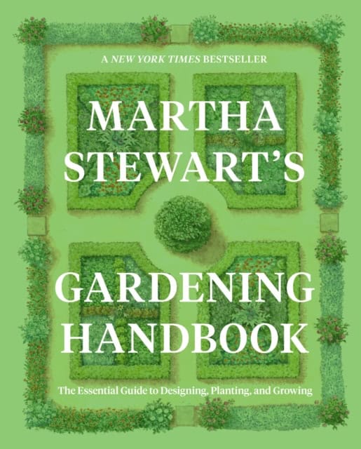 Martha Stewart : Martha Stewart's Gardening Handbook