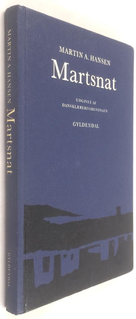 Martin A Hansen : Martsnat [dansk text]