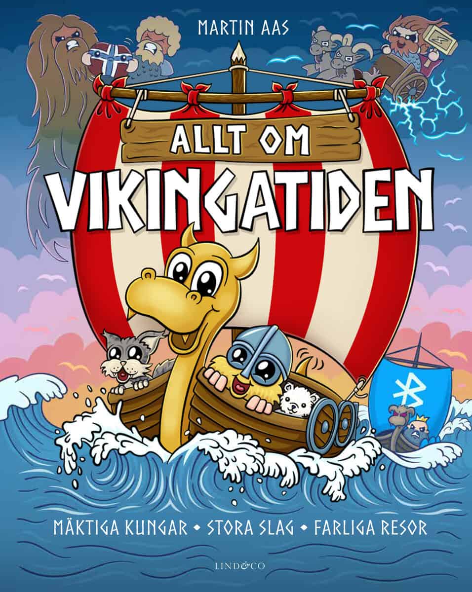 Martin Aas : Allt om vikingatiden : Mäktiga kungar, stora slag