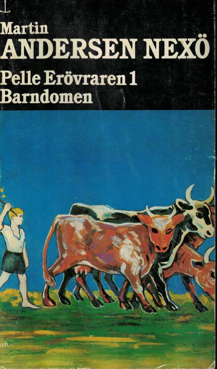 Martin Andersen Nexø : Pelle Erövraren Barndomen I