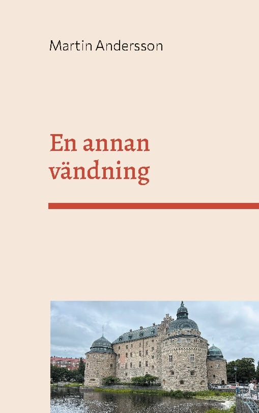 Martin Andersson : En annan vändning : en kontrafaktisk historiebok