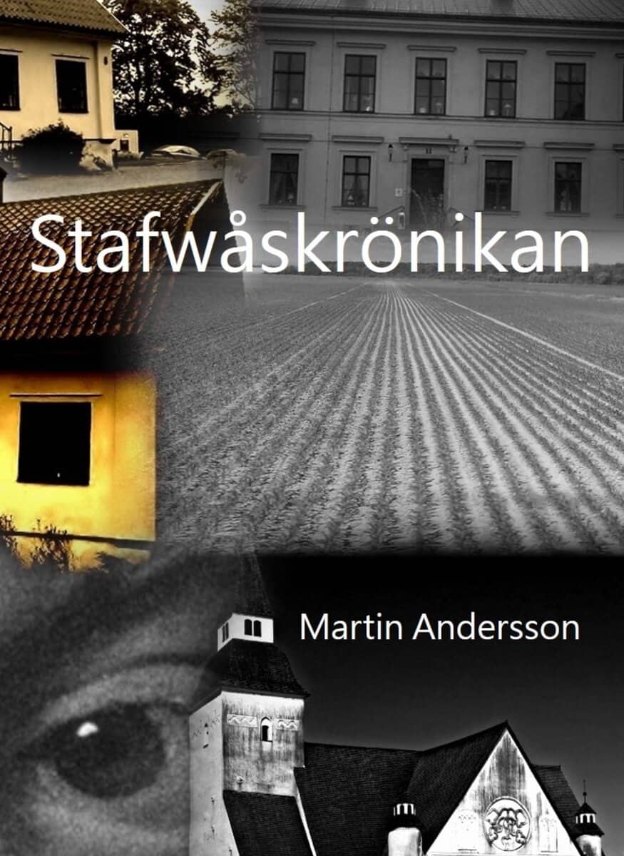 Martin Andersson : Stafwåskrönikan