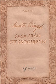 Martin Bärjed : Saga från ett skogsbryn. Rotskott