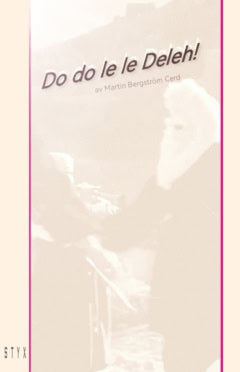 Martin Bergström Cerd : Do do le le Deleh!