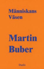 Martin Buber : Människans väsen