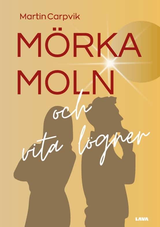 Martin Carpvik : Mörka moln och vita lögner