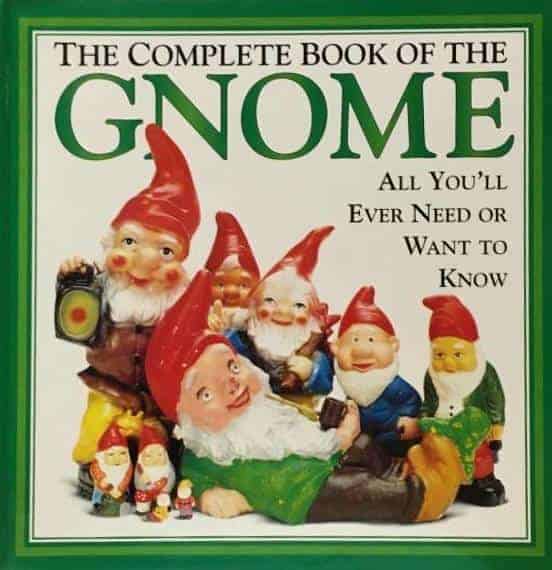 Martin Cornwall : THE COMPLETE BOOK OF THE GNOME - All you'll ever need or want to know