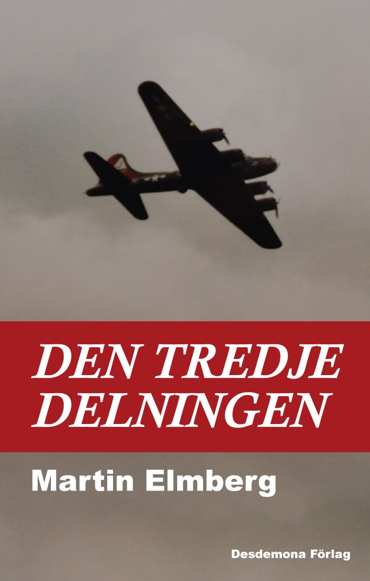 Martin Elmberg : Den tredje delningen