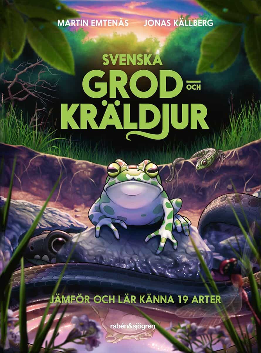 Martin Emtenäs : Svenska grod- och kräldjur : jämför och lär känna 19 arter