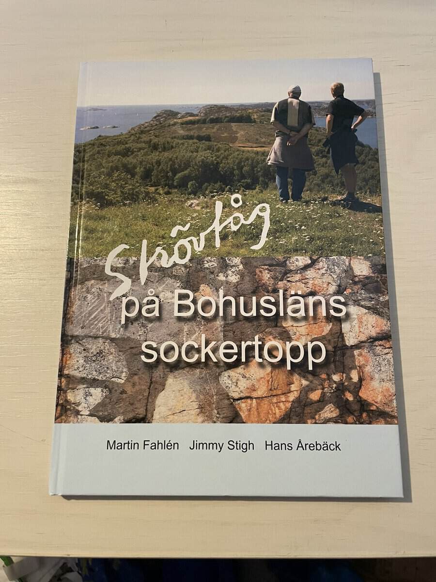 Martin Fahlén : Strövtåg på Bohusläns sockertopp