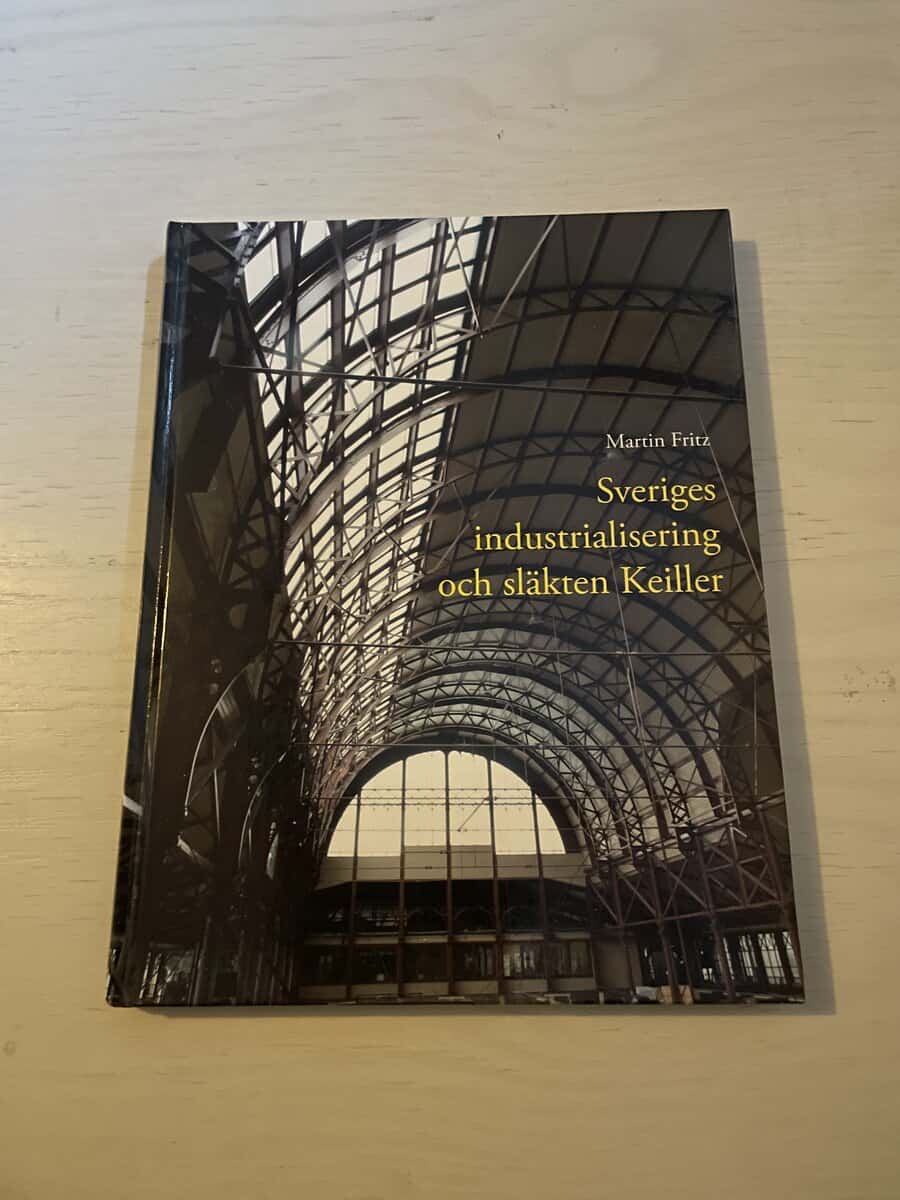 Martin Fritz : Sveriges industrialisering och släkten Keiller
