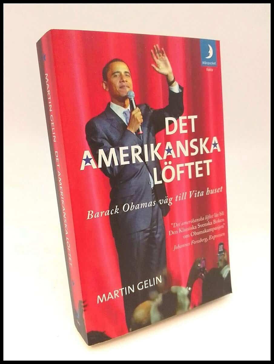 Martin Gelin : Det amerikanska löftet